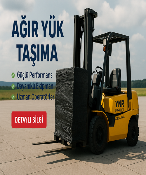 Ağır Yük Forklift Hizmeti